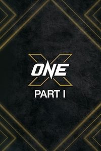 ONE X: Part I