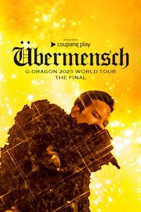 ÜBERMENSCH G-DRAGON 2025 WORLD TOUR THE FINAL