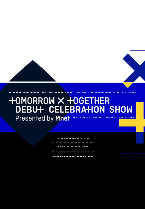 TOMORROW X TOGETHER Debut Celebration Show  presented by Mnet