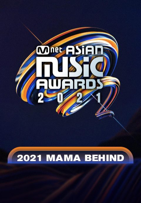 2021 MAMA BEHIND
